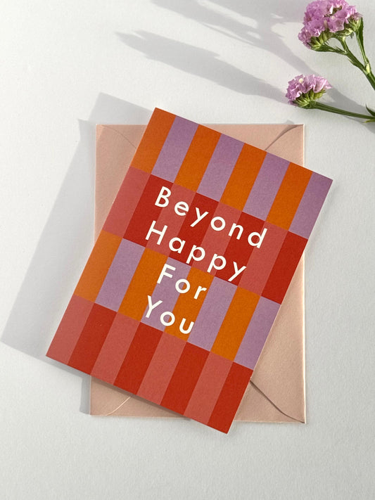 Beyond Happy Greeting Card